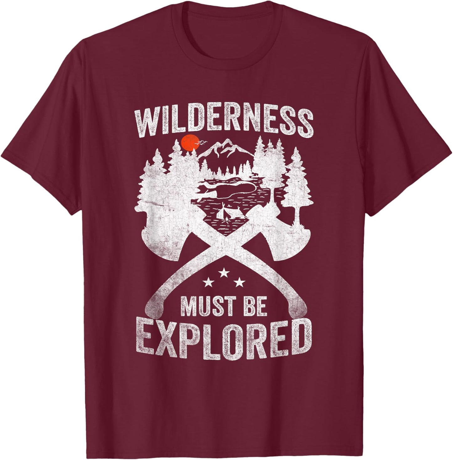 Camping Wilderness Must Be Explored Explorer Adventure T-Shirt - T-Shirt | Maroon