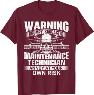 Grumpy Sarcastic Maintenance Technician - Repairman Handyman T-Shirt - T-Shirt | Maroon