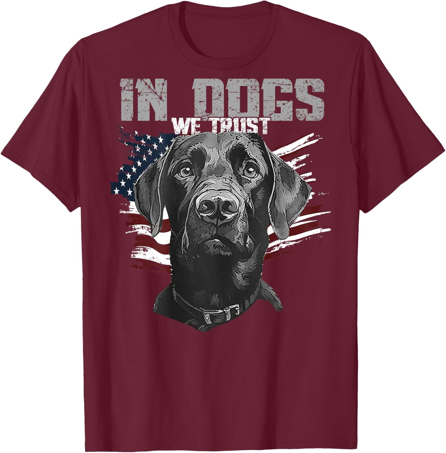 Black Lab In Dogs We Trust (on back) T-Shirt - T-Shirt | Maroon