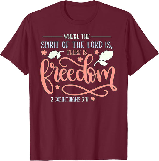 2 Corinthians 3:17 T-Shirt - T-Shirt | Maroon
