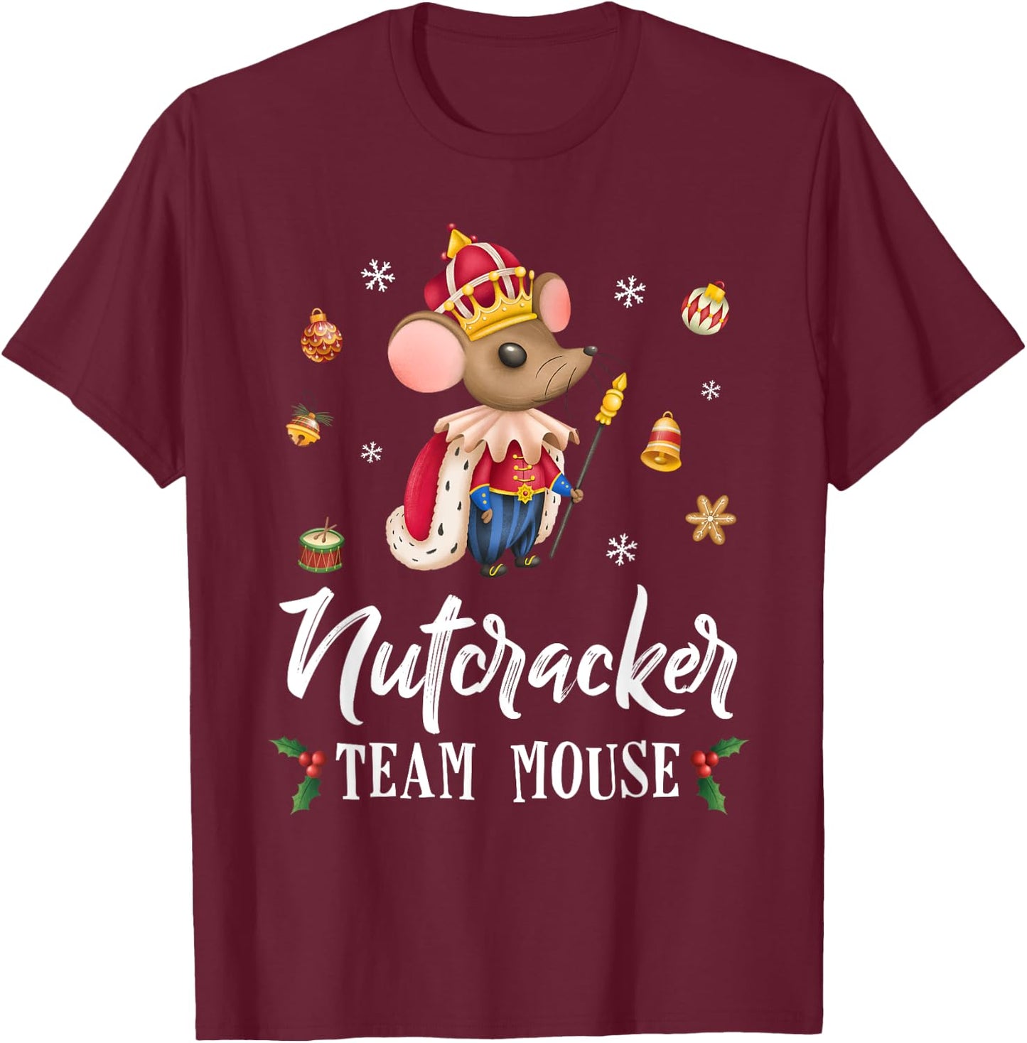 Team Mouse Nutcracker Shirt Christmas Dance Funny Soldier T-Shirt - T-Shirt | Maroon