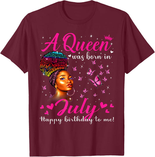 A Queen Was Born In July Melanin Girls Afro Black Women T-Shirt - T-Shirt | Maroon