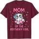 Mom Of The Birthday Girl Panda Bear Party Matching Family T-Shirt - T-Shirt | Maroon
