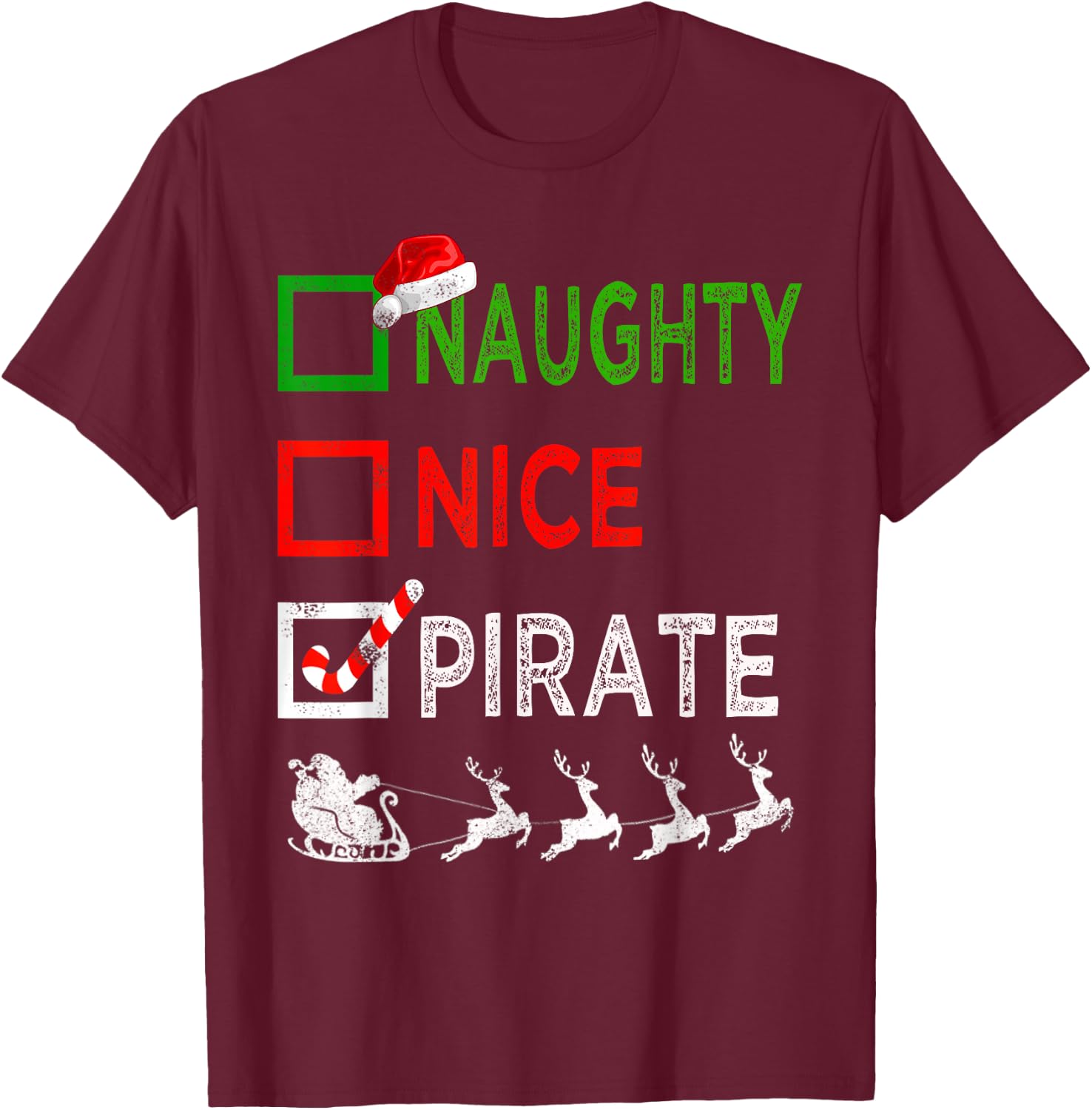 Naughty Nice Pirate Christmas Pajamas Funny Santa Hat Xmas T-Shirt - T-Shirt | Maroon