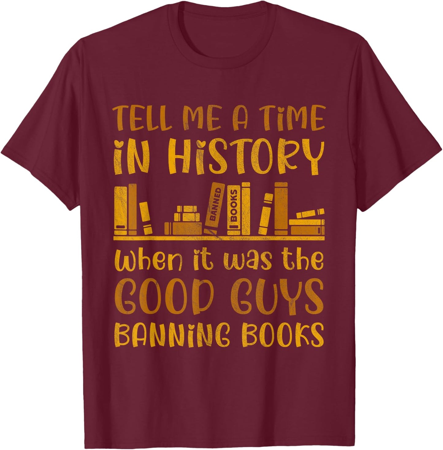 Reading Banned Books Reader Read Banned Books Women T-Shirt - T-Shirt | Maroon
