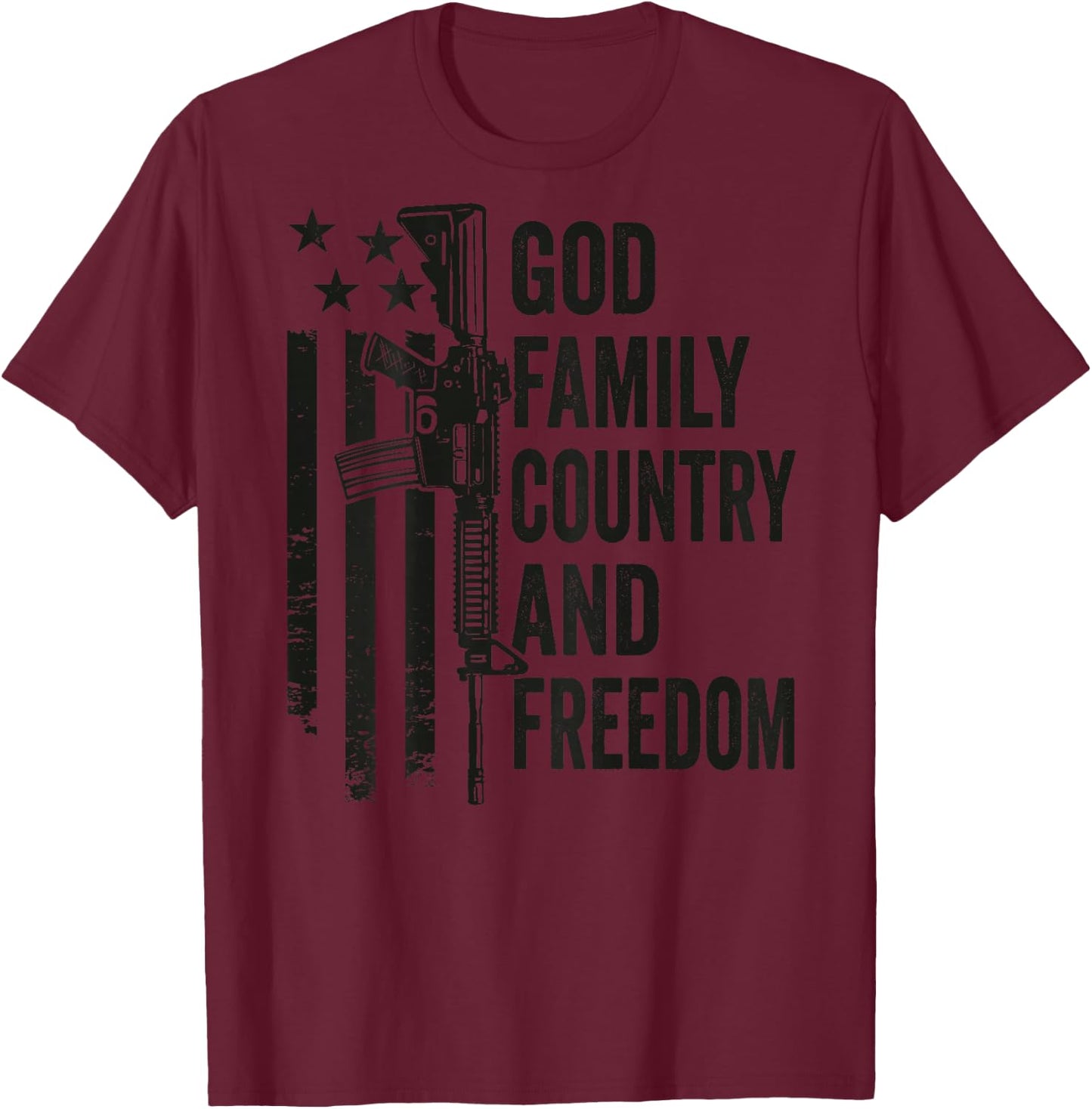 God Family Country Freedom - Pro Guns 2nd Amendment (BACK) T-Shirt - T-Shirt | Maroon