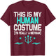 This Is My Human Costume I'm Really A Merman Halloween T-Shirt - T-Shirt | Maroon