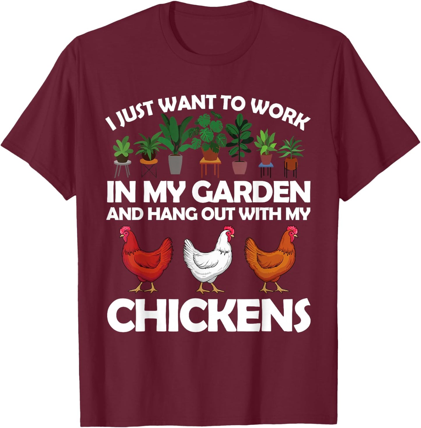Funny Chicken Art Women Gardening Chicken Lover T-Shirt - T-Shirt | Maroon