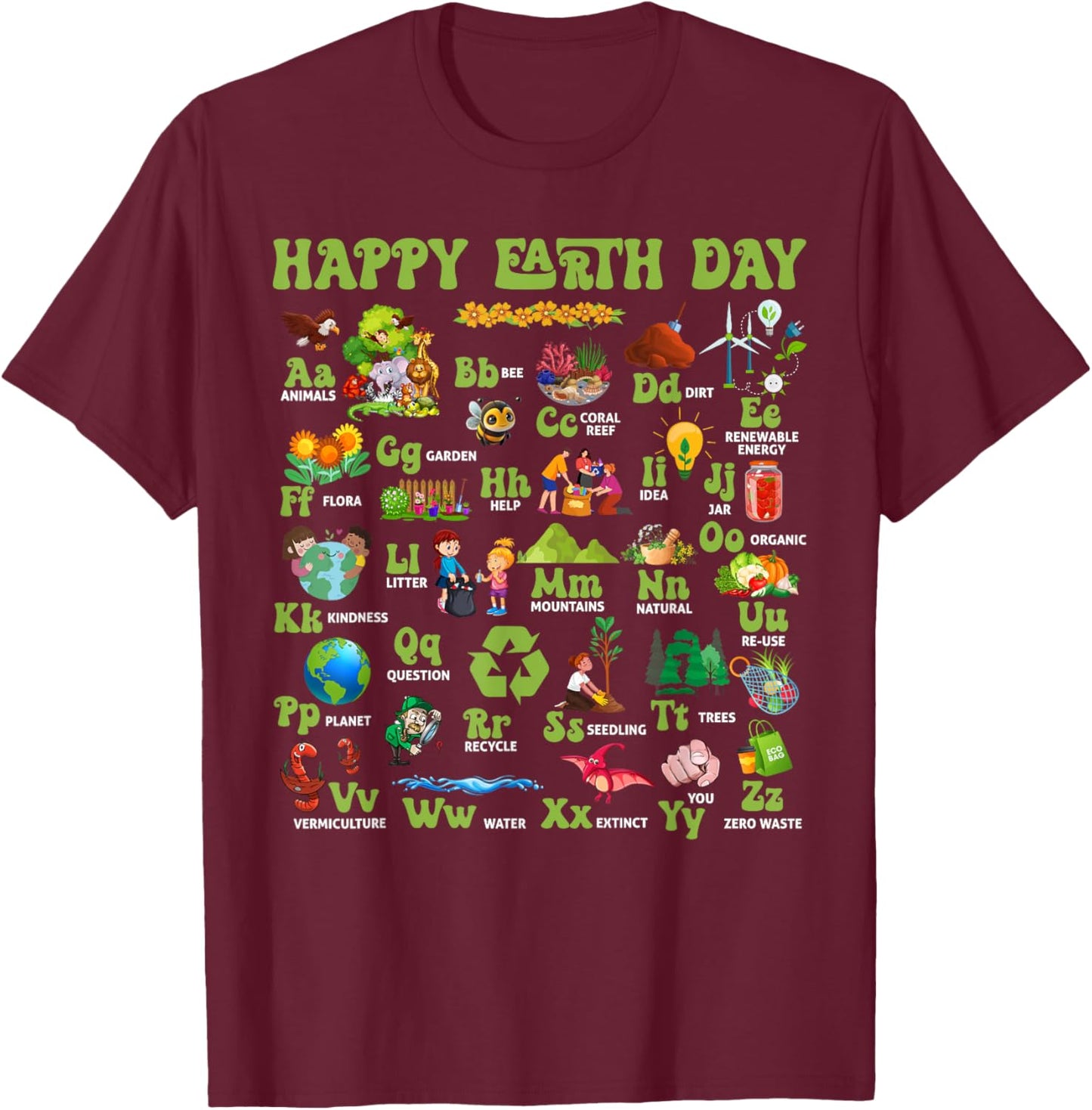 ABCs Of Earth Day Teacher Save Our Planet Nature Environment T-Shirt - T-Shirt | Maroon