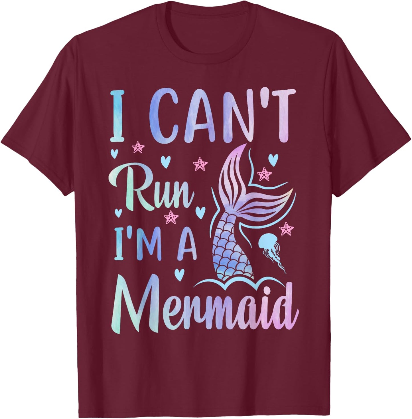 Funny Swimming Workout Mermaid I Can't Run I'm A Mermaid T-Shirt - T-Shirt | Maroon