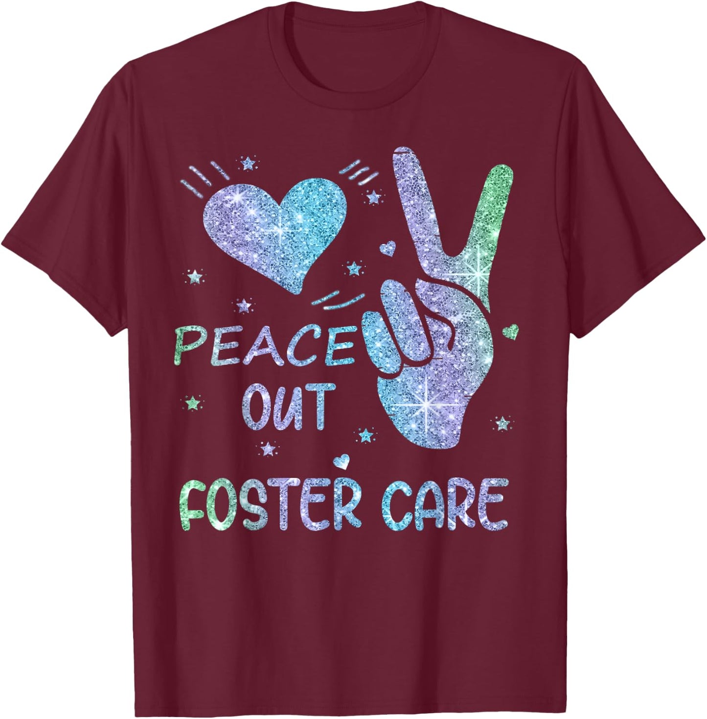 Peace Out Foster Care Adoption Gotcha Day 2023 T-Shirt - T-Shirt | Maroon