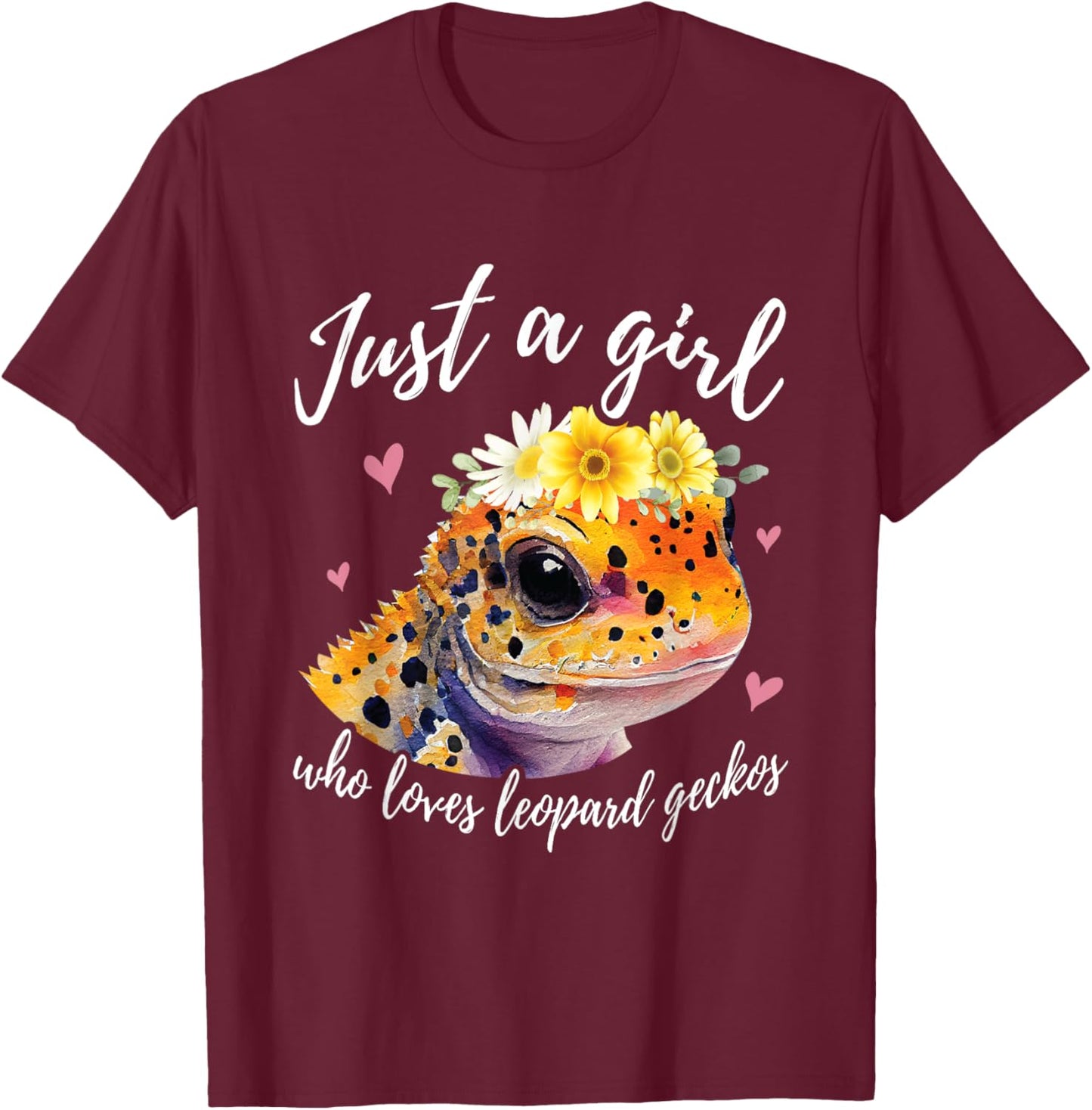 Just A Girl Who Loves Leopard Geckos - Funny Lizard Lover T-Shirt - T-Shirt | Maroon