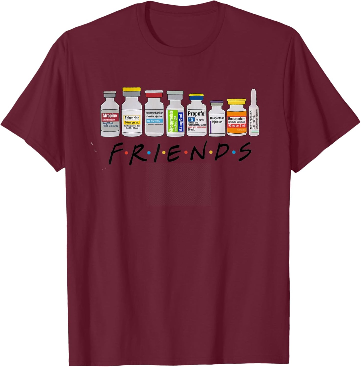 Nurse Friends ICU Propofol Crna ICU Critical Care Nurse T-Shirt - T-Shirt | Maroon
