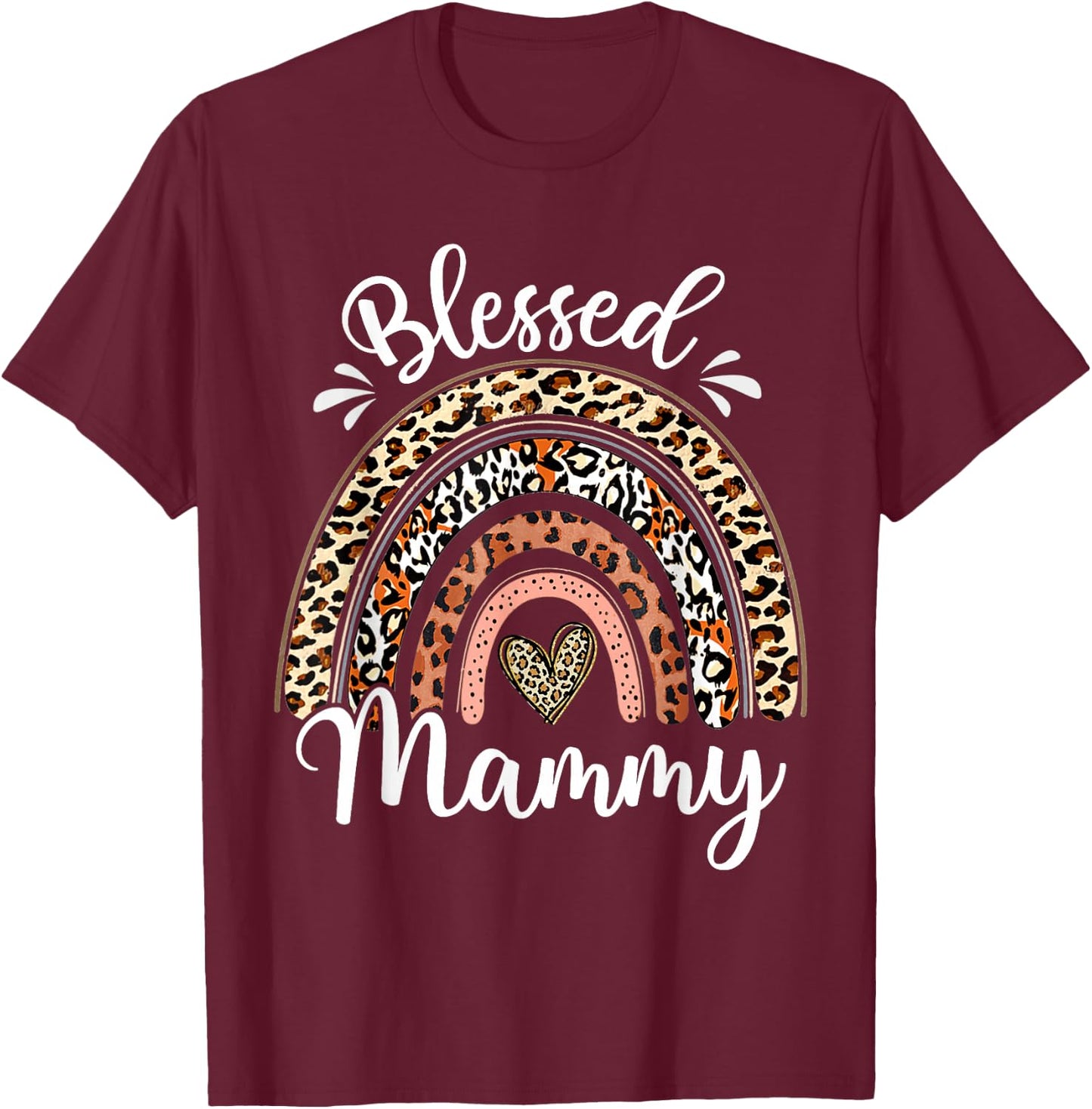 Blessed Mammy Funny Leopard Boho Rainbow Mammy Life T-Shirt - T-Shirt | Maroon