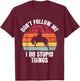 Don't Follow Me I Do Ranch Bronc Riding Cowboy Horse Rodeo T-Shirt - T-Shirt | Maroon