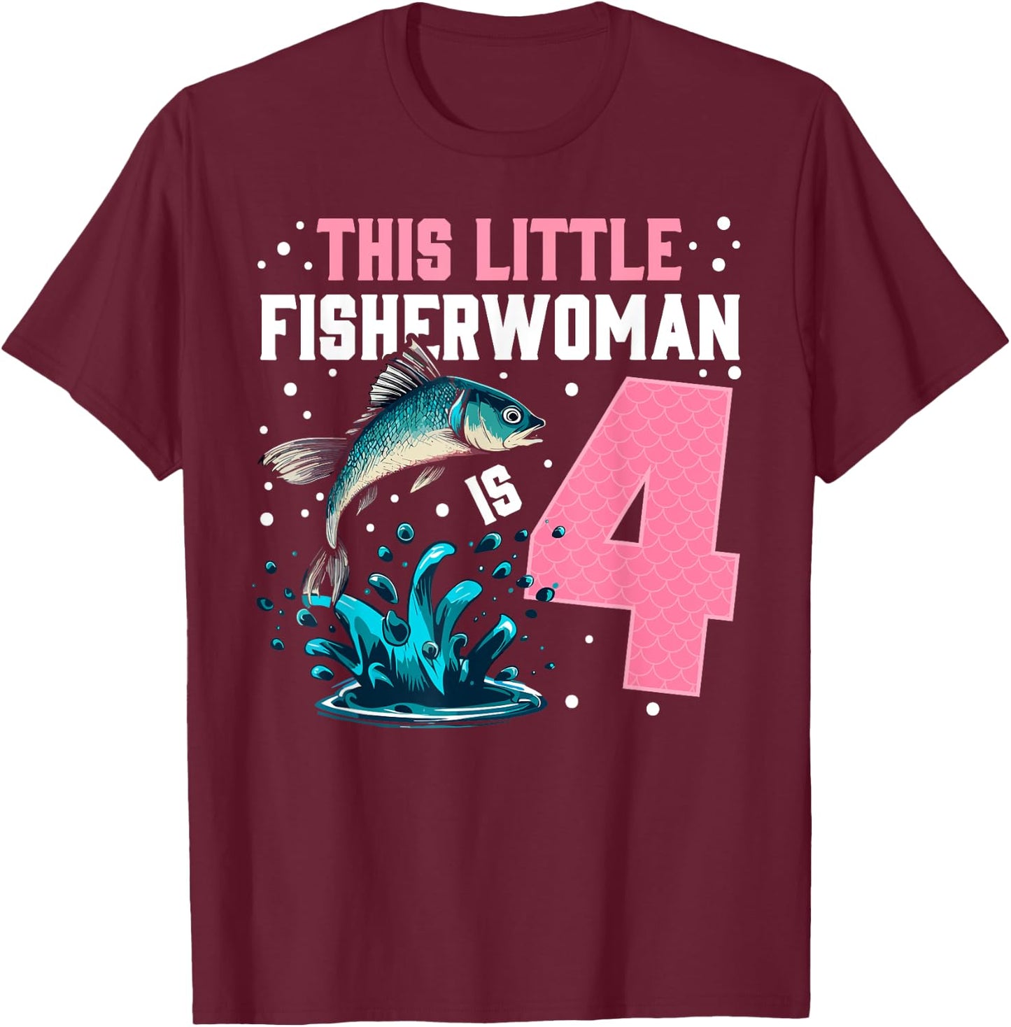 Fishing 4th birthday girl This little Fisher woman is 4 T-Shirt - T-Shirt | Maroon