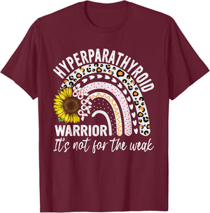 Hyperparathyroidism Warrior It's not for the weak Awareness T-Shirt - T-Shirt | Maroon