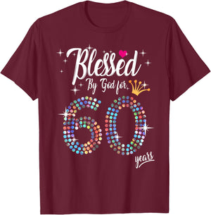 Blessed by God for 60 Years 60th Birthday Anniversary T-Shirt - T-Shirt | Maroon