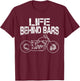 Life Behind Bars t shirt | Bobber t shirt | Motorcycle T-Shirt - T-Shirt | Maroon