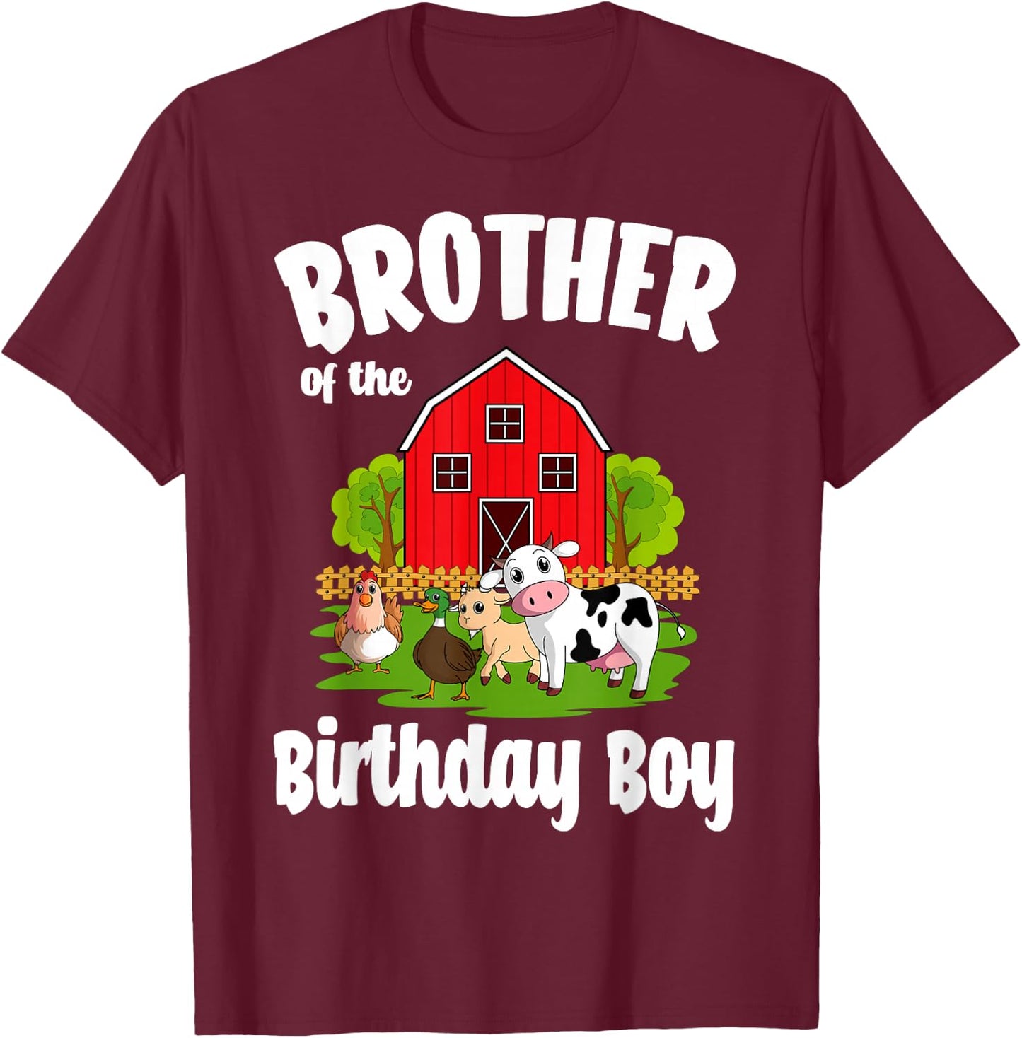 Brother Of The Birthday Boy Farm Animal Bday Party T-Shirt - T-Shirt | Maroon