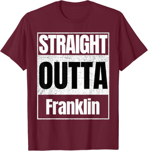 straight outta Franklin classic Men women kids girls boys T-Shirt - T-Shirt | Maroon
