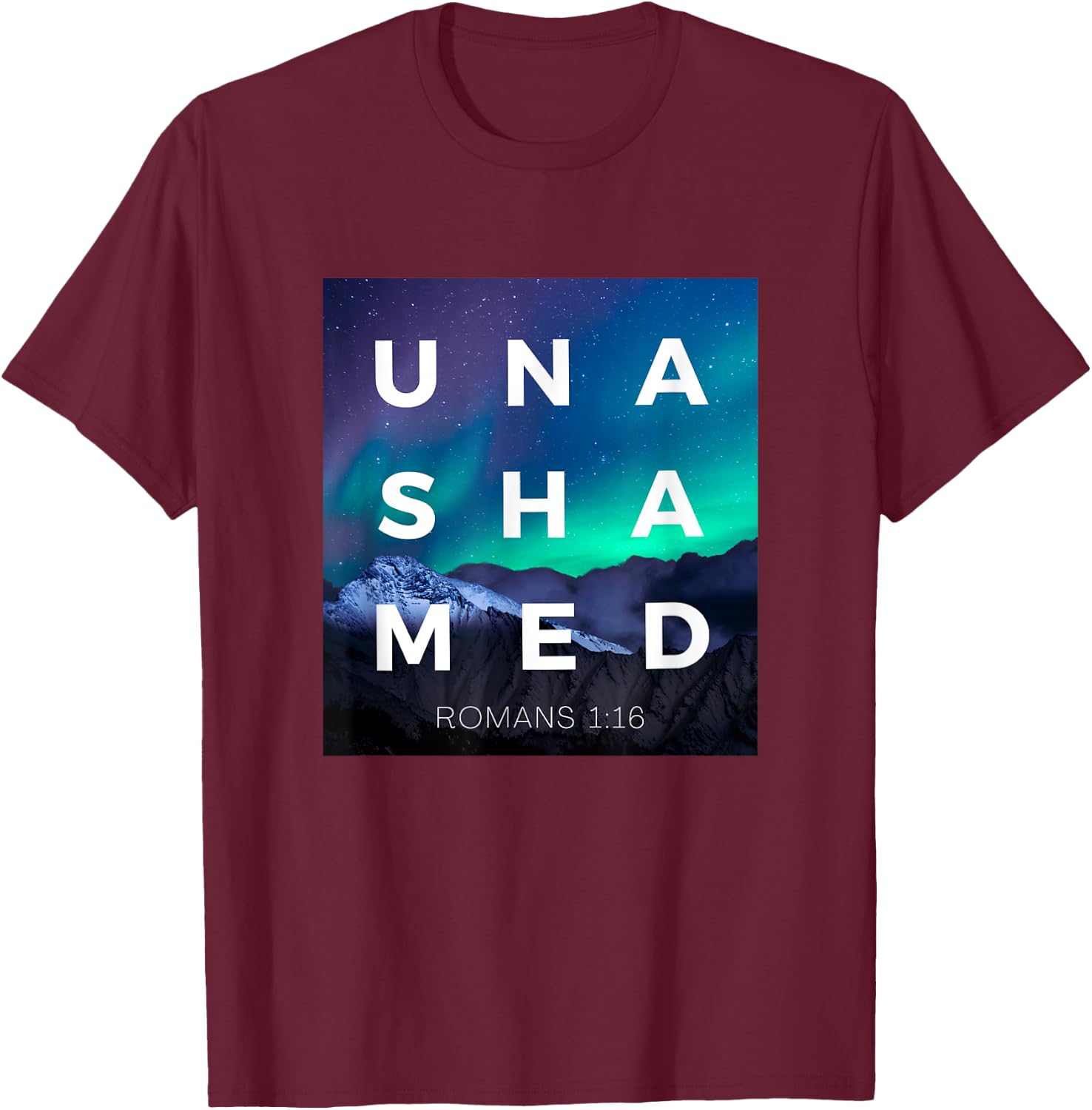 Unashamed of the Gospel of Jesus Christ Romans 116 Christian T-Shirt - T-Shirt | Maroon