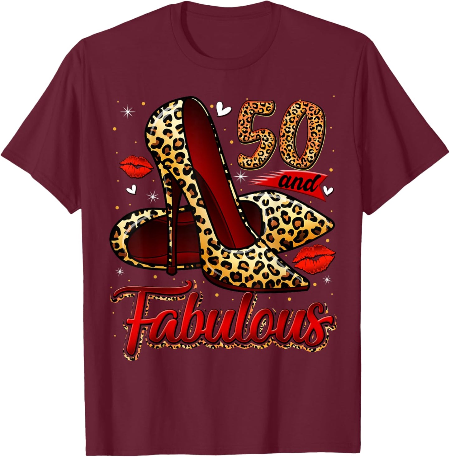 50 and Fabulous High Heels Stepping Into My 50th Birthday T-Shirt - T-Shirt | Maroon