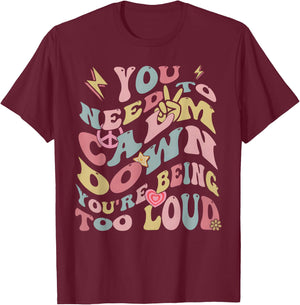 You Need To Calm Down Groovy Women T-Shirt - T-Shirt | Maroon