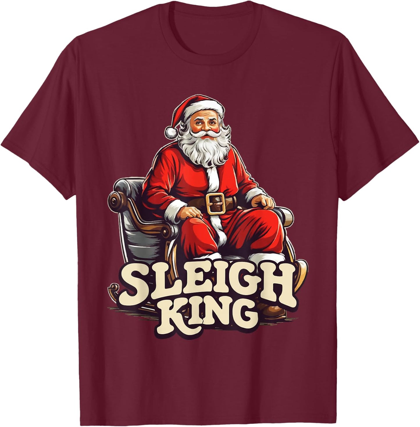 Santa Sleigh King Funny Christmas T-Shirt - T-Shirt | Maroon