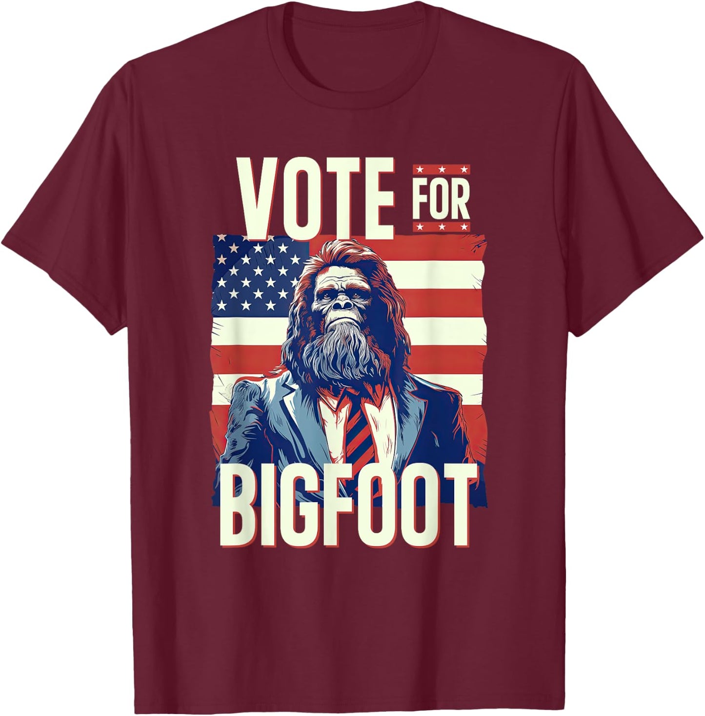 Bigfoot for President Election Vote Sasquatch USA Flag 2024 T-Shirt - T-Shirt | Maroon