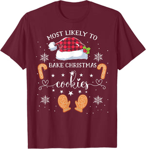 Most Likely To Bake Christmas Cookies Funny Baker Christmas T-Shirt - T-Shirt | Maroon