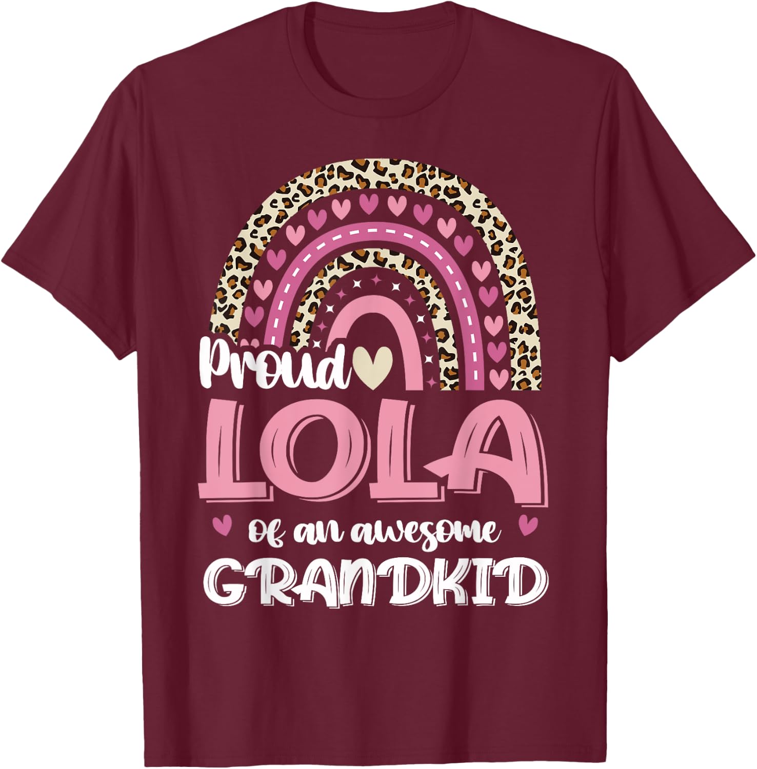 Lola Of A Grandkid Leopard Rainbow Filipino Grandma T-Shirt - T-Shirt | Maroon