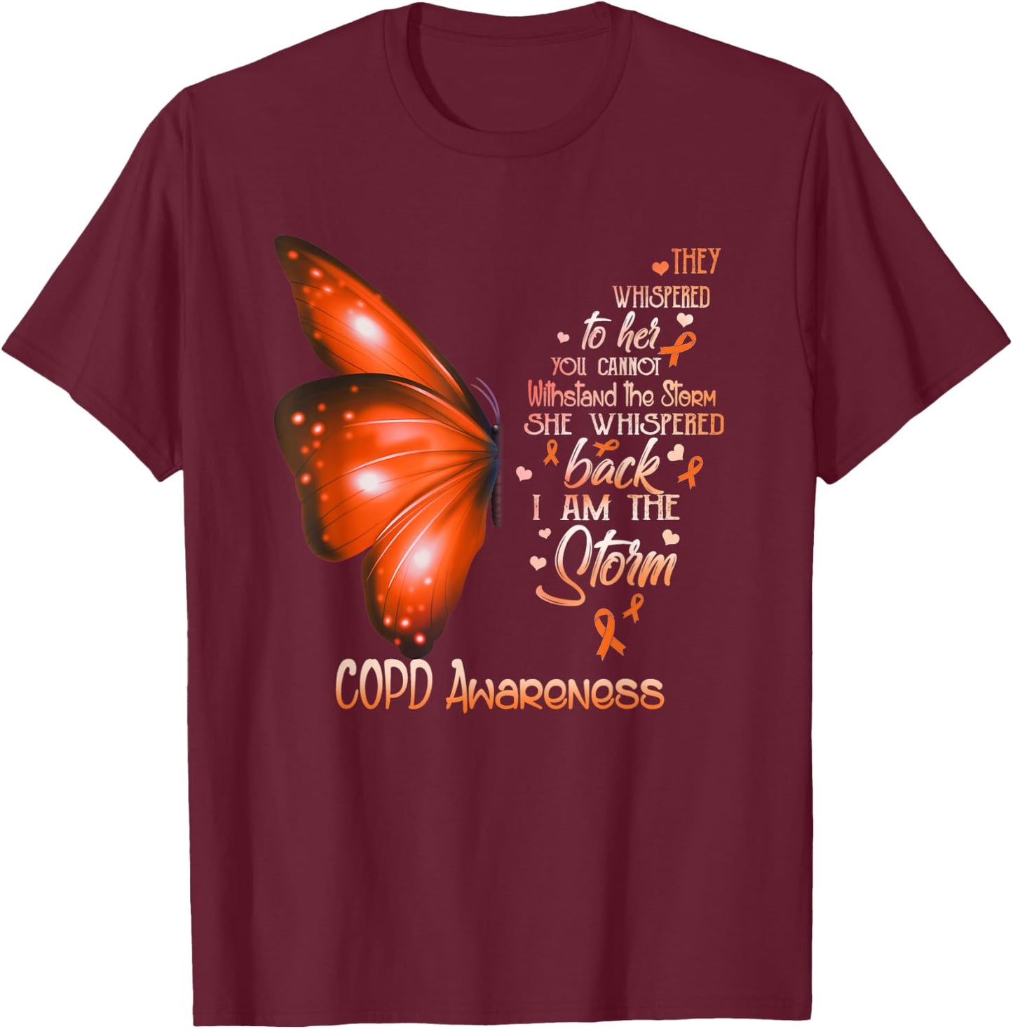 I am a storm COPD Awareness Butterfly T-Shirt - T-Shirt | Maroon