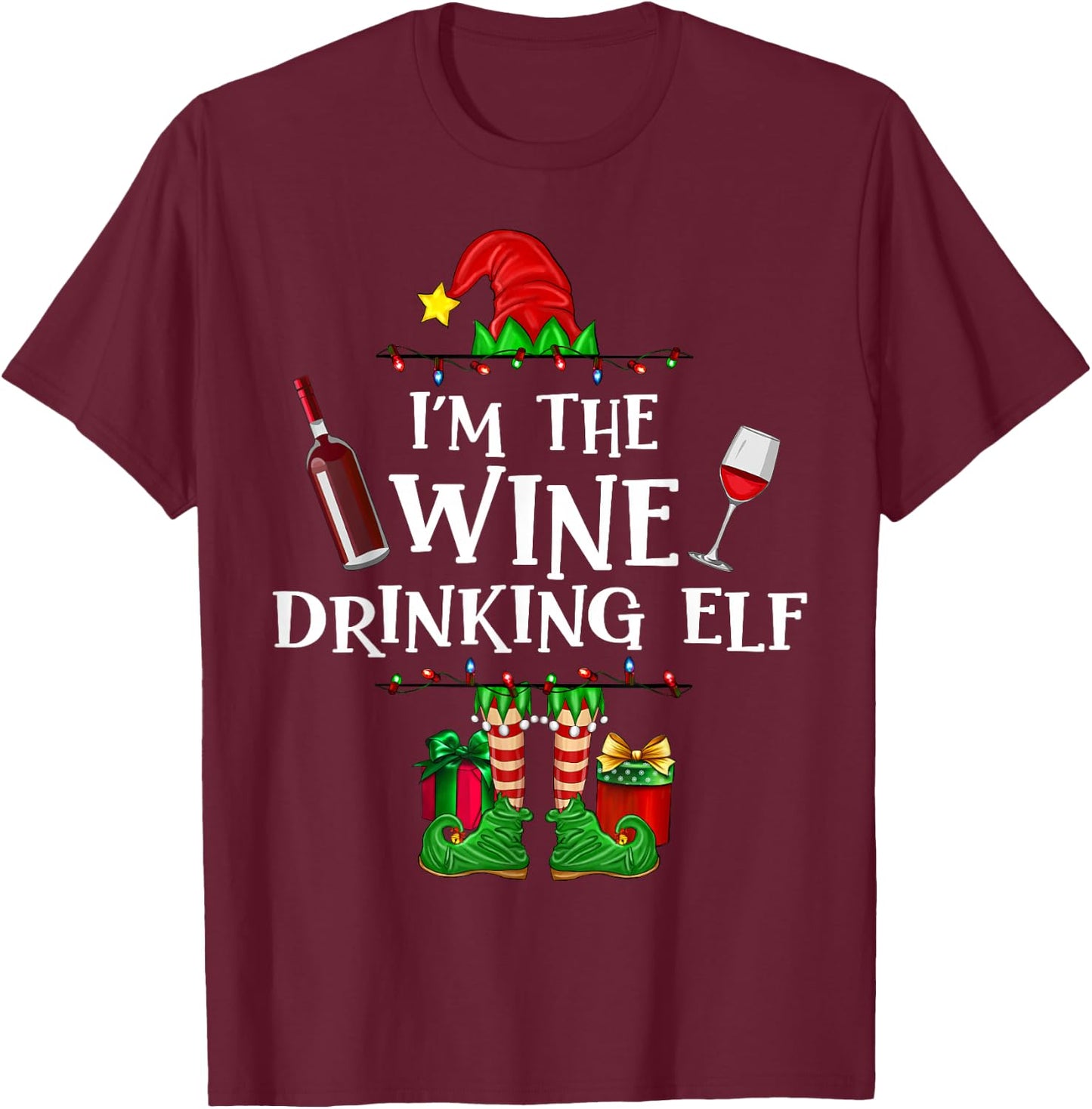 I'm The Wine Drinking Elf Funny Christmas Matching Pajama T-Shirt - T-Shirt | Maroon