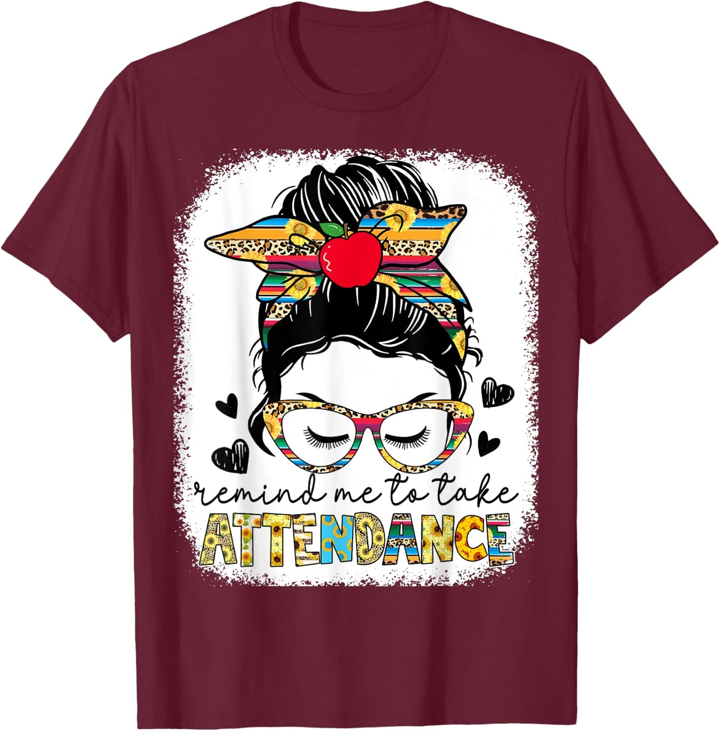 Funny Teacher Remind Me to Take Attendance Back School Women T-Shirt - T-Shirt | Maroon