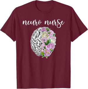 Neuro Nurse Flowers Neuro Nursing Neuroscience Nurse T-Shirt - T-Shirt | Maroon