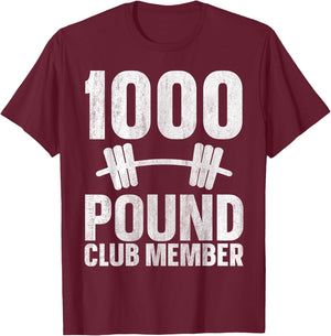 1000 Pound Club Member T-Shirt - T-Shirt | Maroon