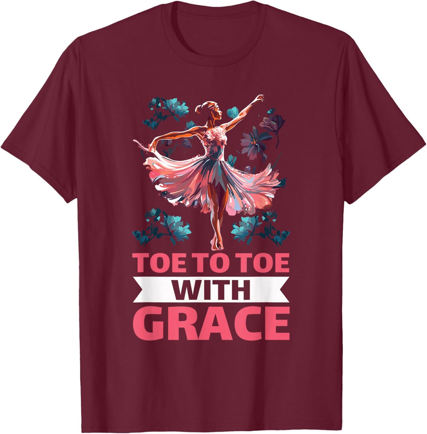 Ballet Teacher Dance Sport Ballerina Ballet Dancer T-Shirt - T-Shirt | Maroon