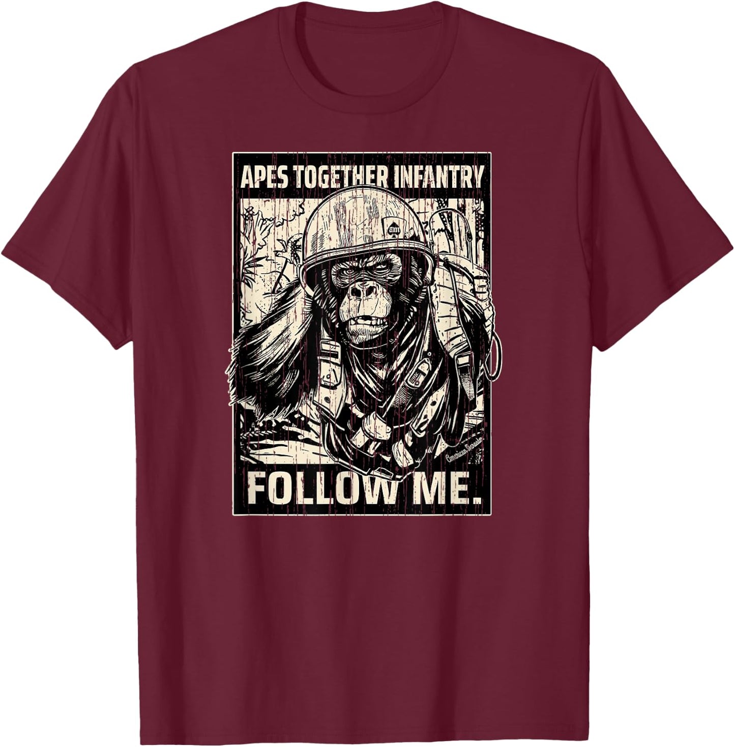 American Marauder: Apes Together Infantry Follow Me T-Shirt - T-Shirt | Maroon