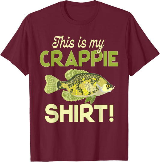 This Is My Crappie Shirt! Fun Funny Cool Fishing T-Shirt - T-Shirt | Maroon