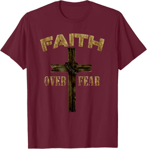 Christian Christ Faith Over Fear Cross T-Shirt - T-Shirt | Maroon