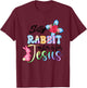 Silly Rabbit Easter Is For Jesus Christian Religious Christ T-Shirt - T-Shirt | Maroon