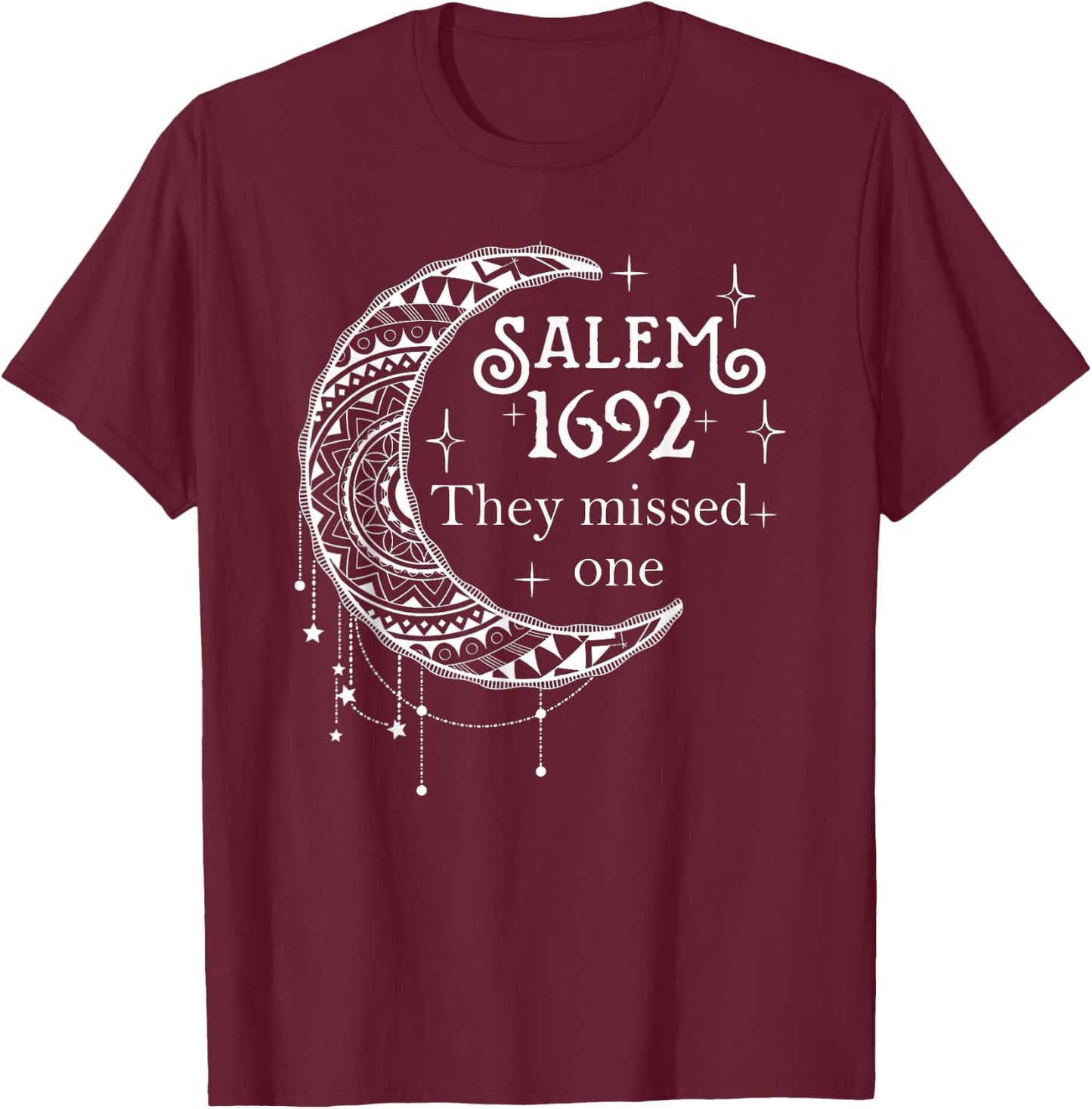 Salem 1692 They Missed One - Salem Witch 1692 Halloween T-Shirt - T-Shirt | Maroon