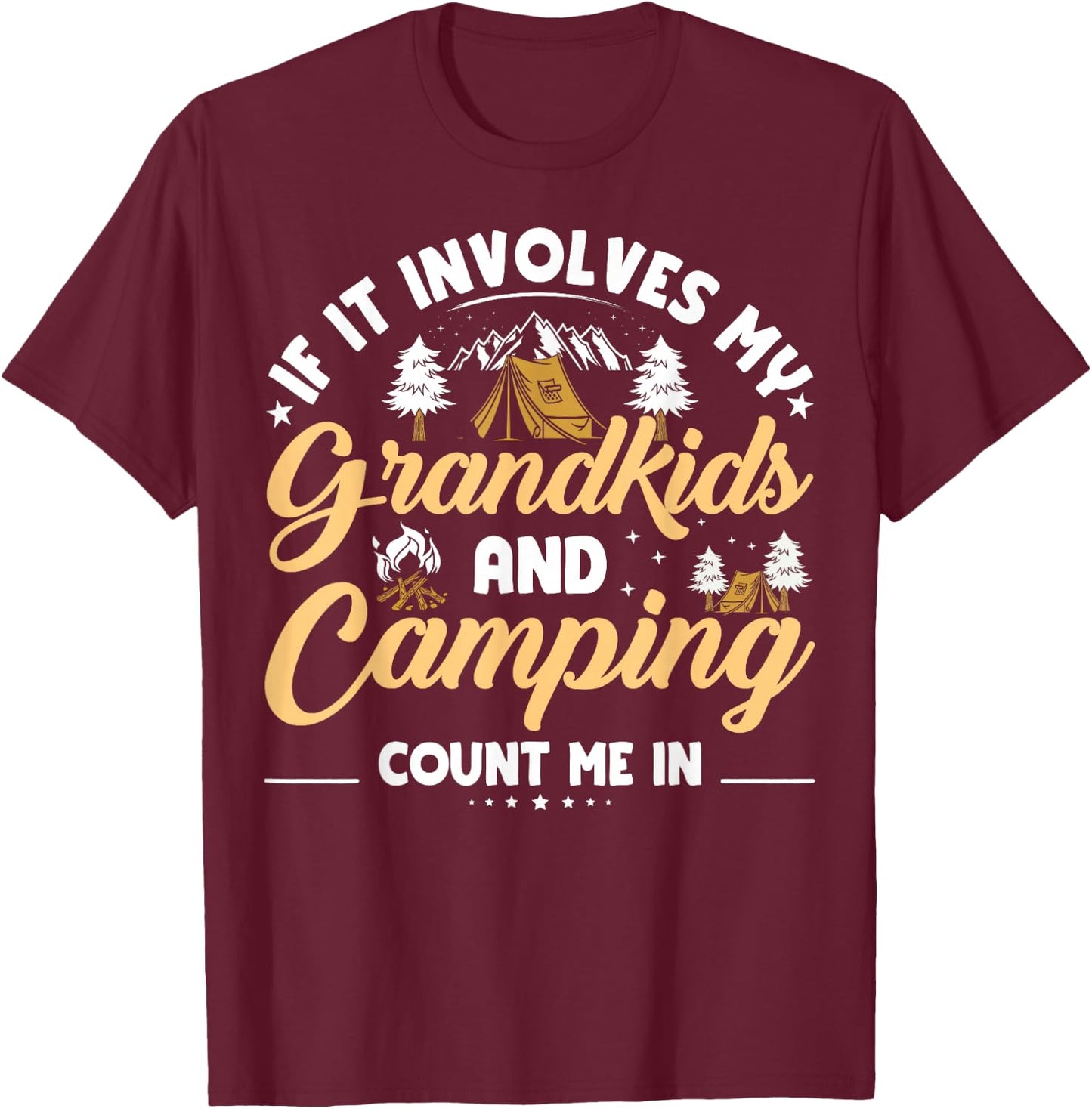 Grandkids And Camping Trip Funny Camping Grandparents T-Shirt - T-Shirt | Maroon