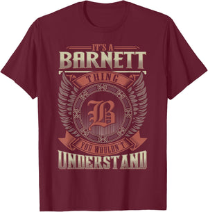 It's A BARNETT Thing You Wouldn't Understand Family Name T-Shirt - T-Shirt | Maroon