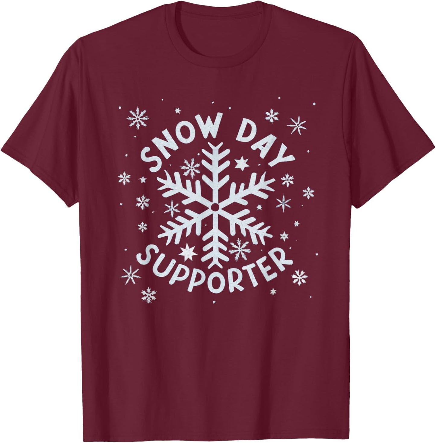 Snow Day Supporter Snowflake Winter Let It Snow T-Shirt - T-Shirt | Maroon