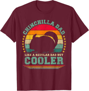 Chinchilla Dad Like A Regular Dad But Cooler Father's Day T-Shirt - T-Shirt | Maroon