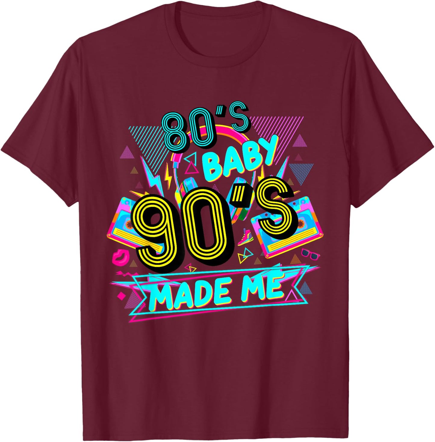 80s Baby 90s Made Me Funny Retro 1980s T-Shirt - T-Shirt | Maroon