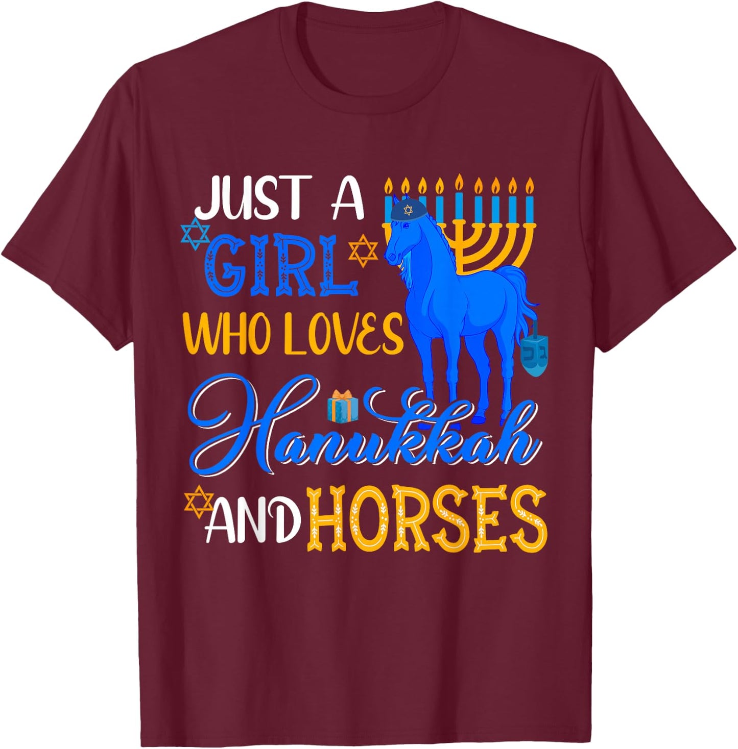Just A Girl Who Loves Hanukkah And Horses Menorah Horse Farm T-Shirt - T-Shirt | Maroon