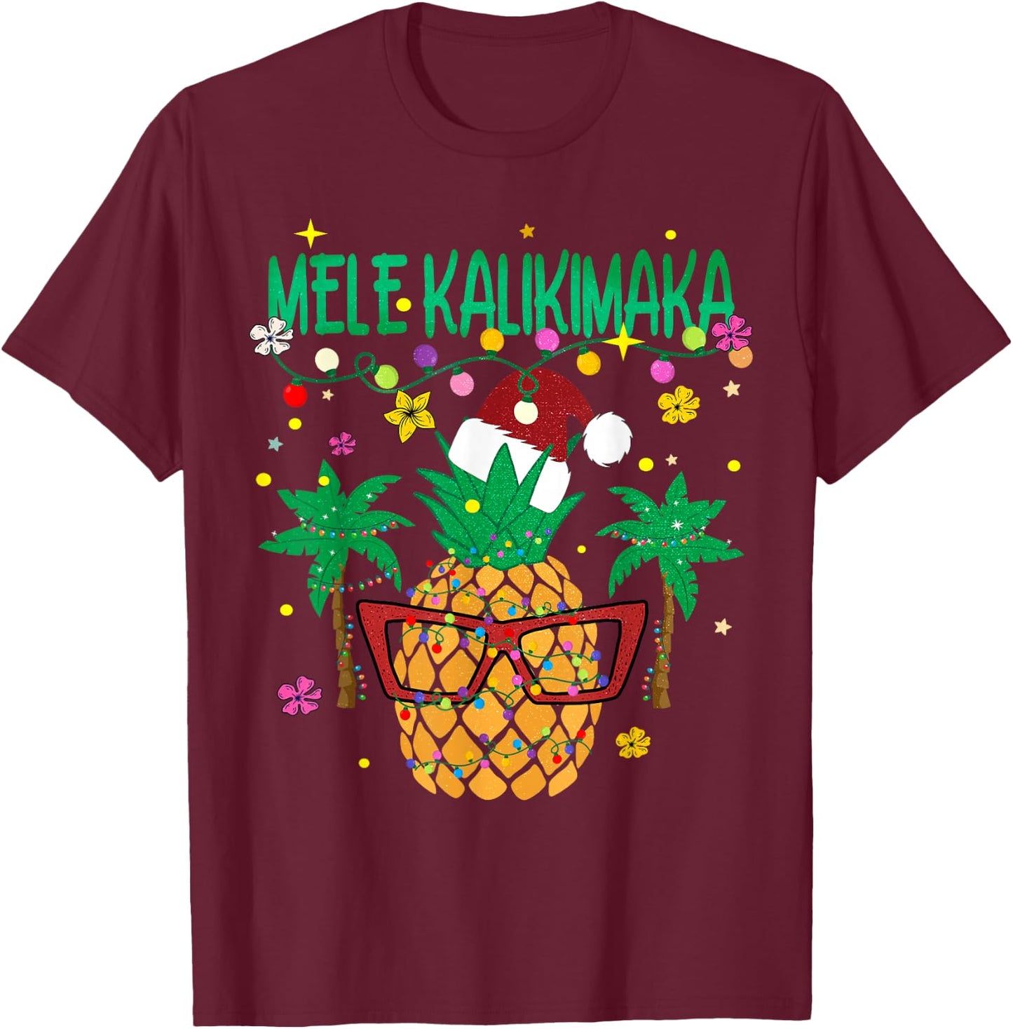 Mele Kalikimaka Xmas Lights Santa Hawaiian Pineapple T-Shirt - T-Shirt | Maroon
